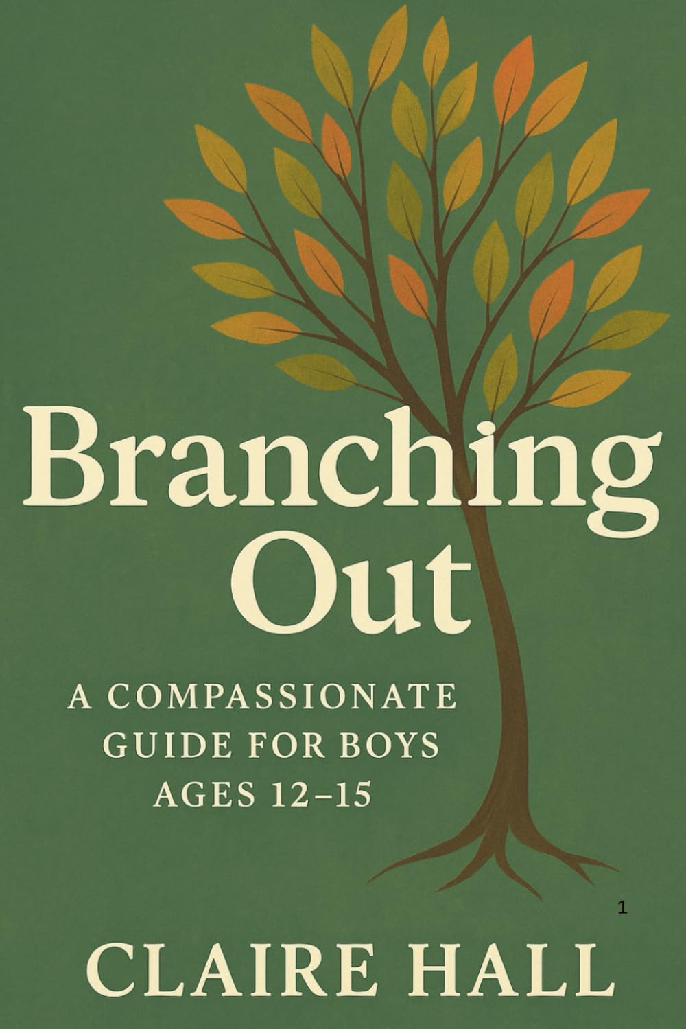 Branching Out Written for boys aged 12–15