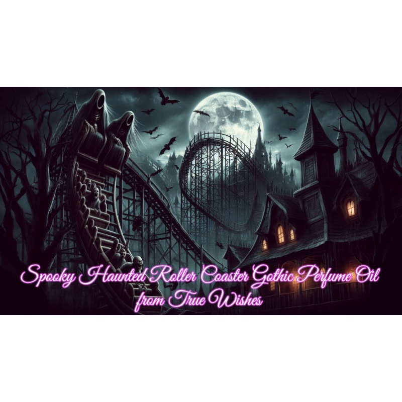 Spooky Haunted Roller Coaster Gothic Perfume Oil: A Nightmarish Olfactory Plunge into the Abyss of Fear 10 ml